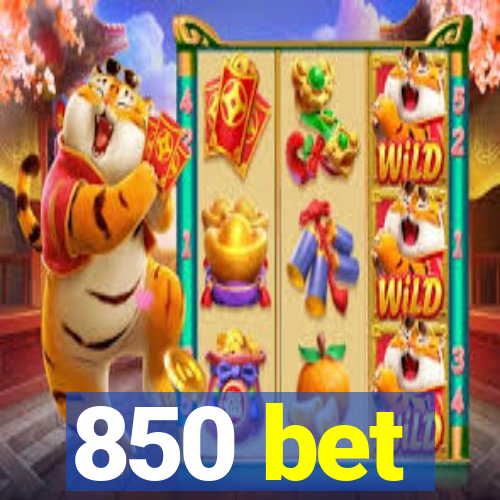 850 bet